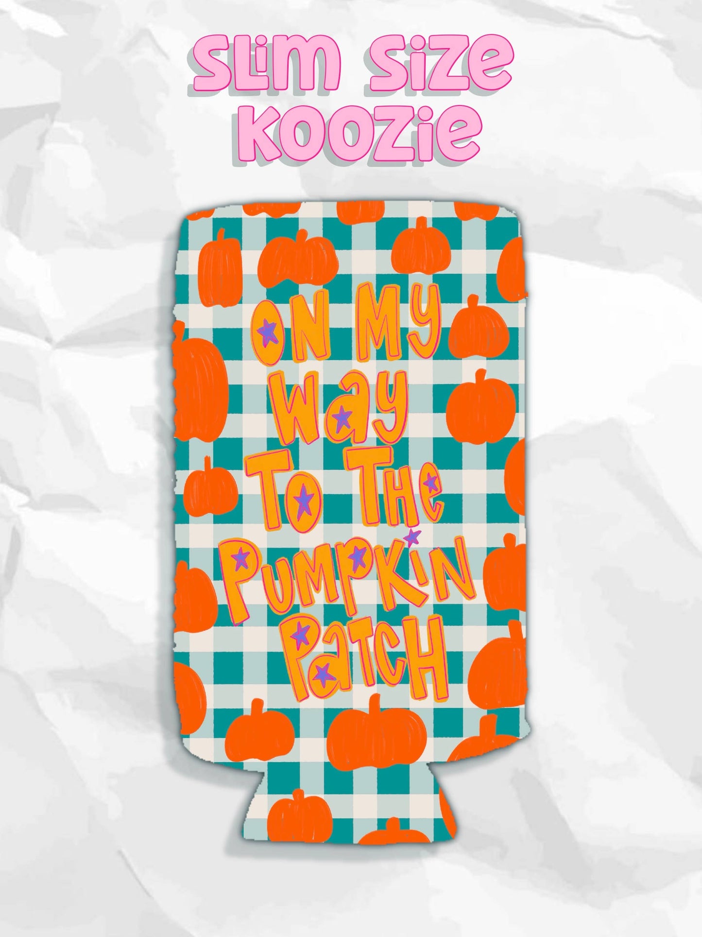 On my way to the pumpkin patch fall koozies: Slims