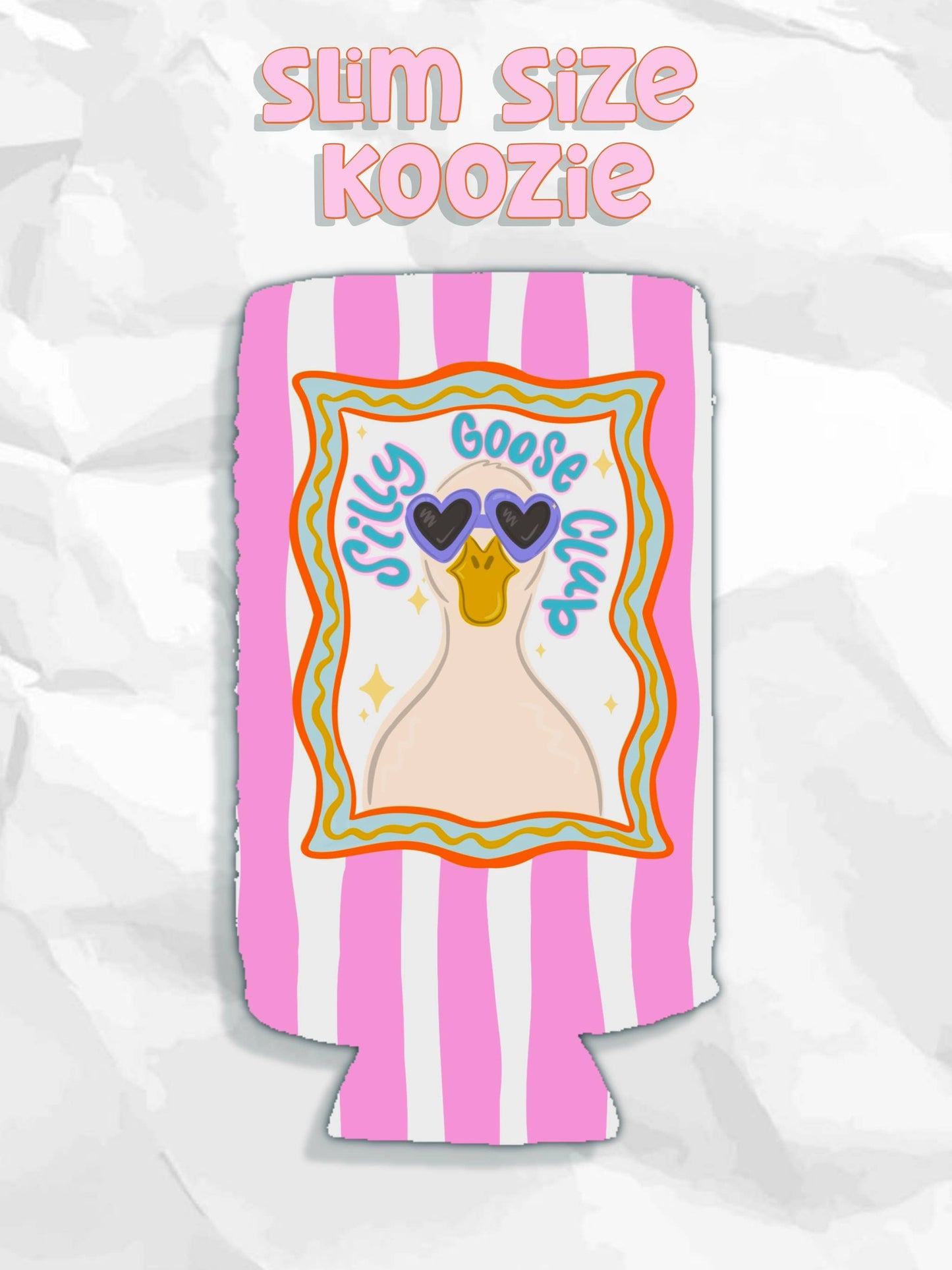 Silly goose club can koozies: Regular