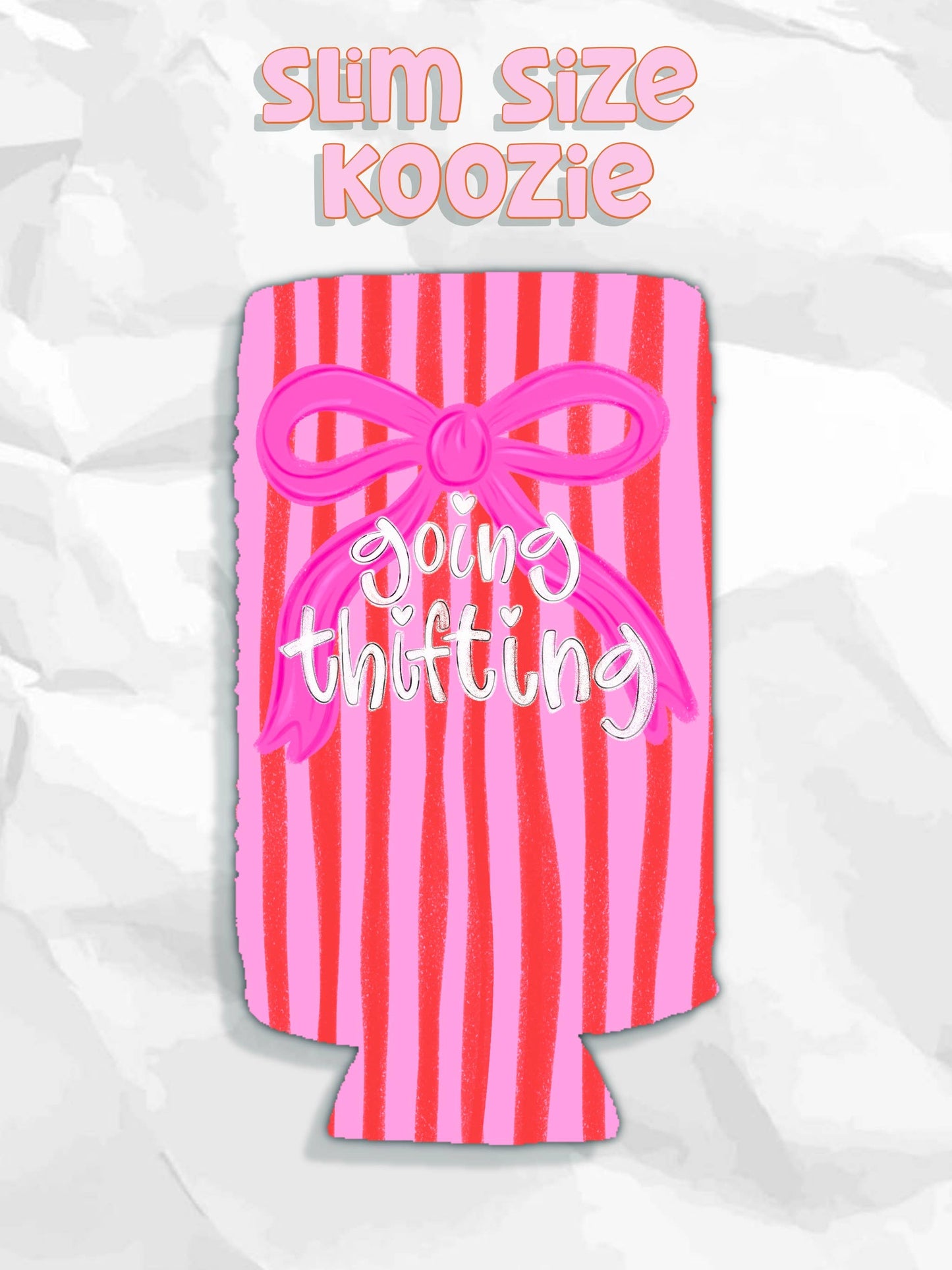Going thrifting bow can koozie: Slims