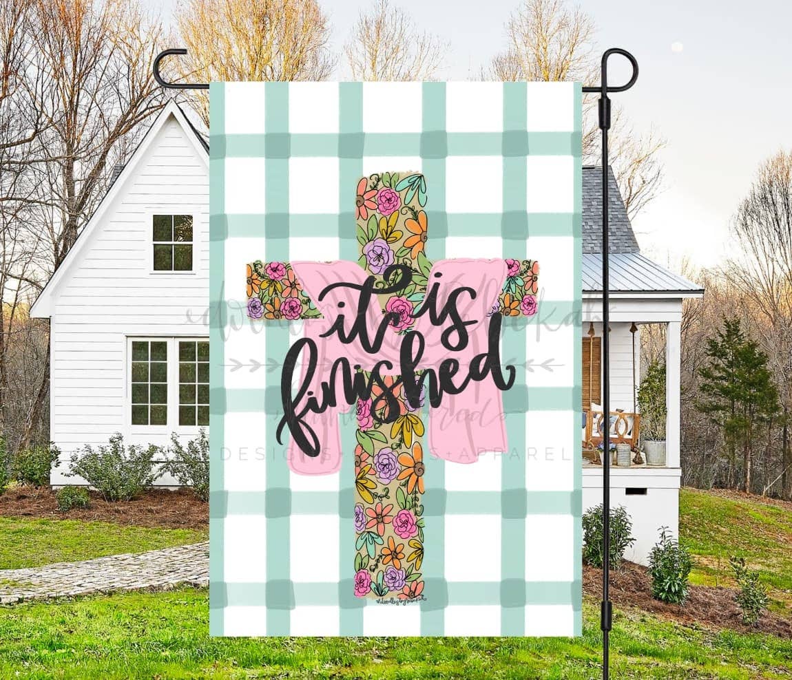 It Is Finished Garden Flag